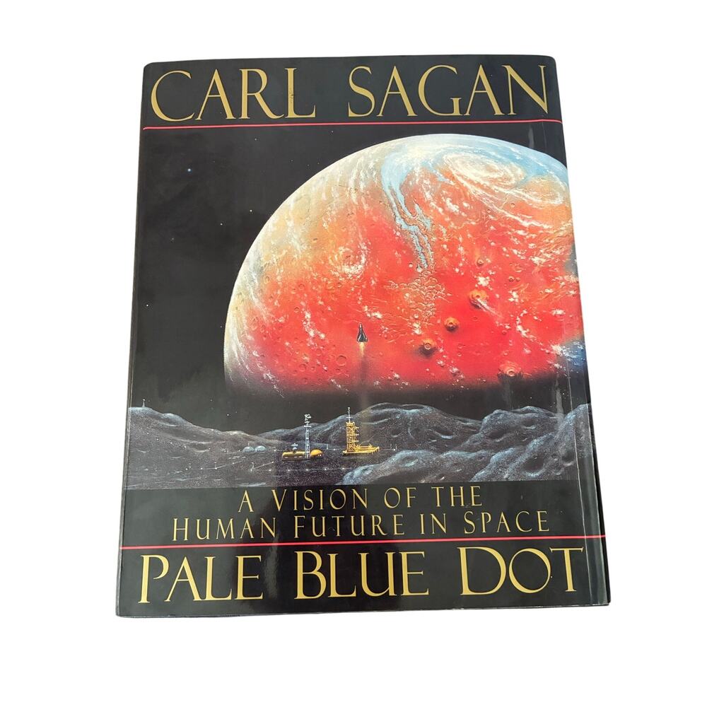 Pale Blue Dot: A Vision of the Human Future Space: Carl Sagan 1st Edition HC DJ